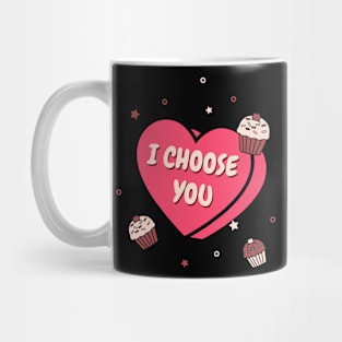 I choose you Mug